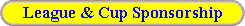 League & Cup Sponsorship